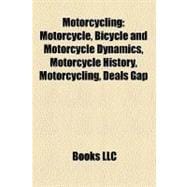 Motorcycling : Bicycle and Motorcycle Dynamics