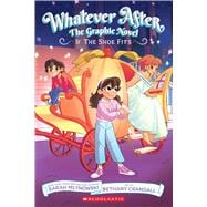 If the Shoe Fits (Whatever After Graphic Novel #2)