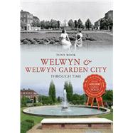 Welwyn & Welwyn Garden City Through Time