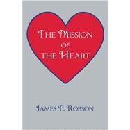 The Mission of the Heart