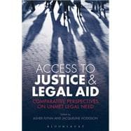 Access to Justice and Legal Aid Comparative Perspectives on Unmet Legal Need
