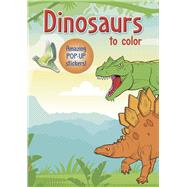Dinosaurs to color Amazing Pop-up Stickers