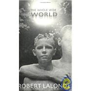 The Whole Wide World: Childhood Tales