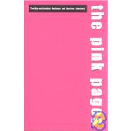 The Pink Pages: The Gay and Lesbian Business and Services Directory