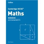 Cambridge IGCSE™ Maths Workbook