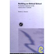 Building an Ethical School