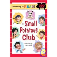 I'm Going to Read® (Level 4): Small Potatoes Club