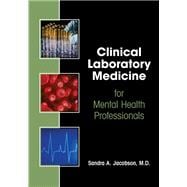 Clinical Laboratory Medicine for Mental Health Professionals