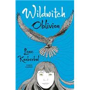 Wildwitch: Oblivion Wildwitch: Volume Two
