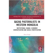 Qazaq Pastoralists in Western Mongolia