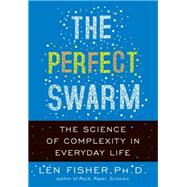 The Perfect Swarm