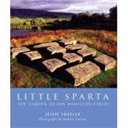Little Sparta : The Garden of Ian Hamilton Finlay