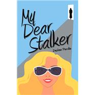 My Dear Stalker