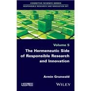 The Hermeneutic Side of Responsible Research and Innovation