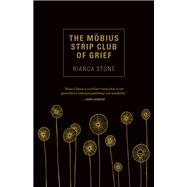 The Mobius Strip Club of Grief