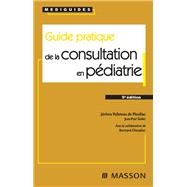 Guide pratique de la consultation en pédiatrie