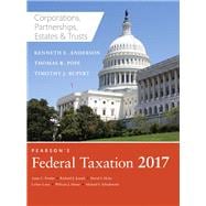 Pearson's Federal Taxation 2017 Corporations, Partnerships, Estates & Trusts