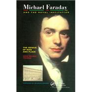 Michael Faraday and The Royal Institution