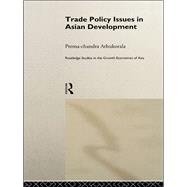 Trade Policy Issues in Asian Development