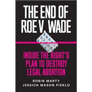 The End of Roe V. Wade