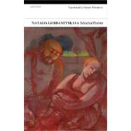 Natalya Gorbanevskaya: Selected Poems