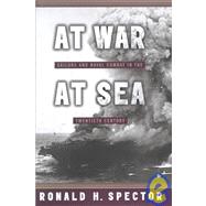 At War at Sea Men and Naval Combat in the Twentieth Century,9780670860852
