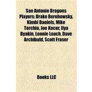 San Antonio Dragons Players : Drake Berehowsky, Kimbi Daniels, Mike Torchia, Joe Kocur, Ilya Byakin, Lonnie Loach, Dave Archibald, Scott Fraser