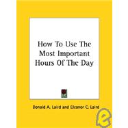 How to Use the Most Important Hours of the Day