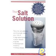 The Salt Solution compl 9 Step pgm Help Reduce Salt Increase Potassium Dramatically Reduce Risk Sa