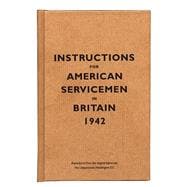Instructions For American Servicemen In Britain, 1942