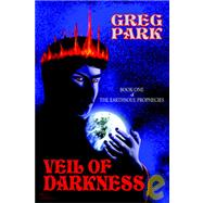 Veil of Darkness : Book One of the Earthsoul Prophecies