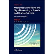 Mathematical Modeling and Signal Processing in Speech and Hearing Sciences