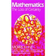 Mathematics The Loss of Certainty