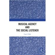 Musical Agency and the Social Listener