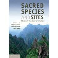 Sacred Species and Sites: Advances in Biocultural Conservation