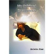 My Spiritual Encounters