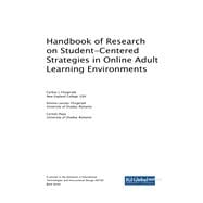 Handbook of Research on Student-centered Strategies in Online Adult Learning Environments