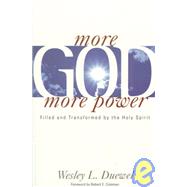 More God, More Power: Filled and Transfigured by the Holy Spirit