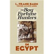 The Boy Fortune Hunters in Egypt
