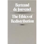 The Ethics of Redistribution