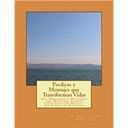 Predicas y mensajes que transforman vidas / Preach and messages that transform lives