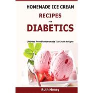 Homemade Ice Cream Recipes for Diabetics