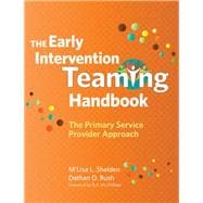 The Early Intervention Teaming Handbook