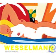 Tom Wesselmann : His Voice and Vision