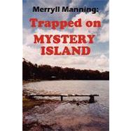 Merryll Manning: Trapped on Mystery Island