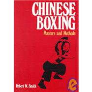 Chinese Boxing Masters and Methods
