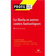 Profil - Maupassant (Guy de) : Le Horla et autres contes fantastiques
