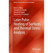 Laser Pulse Heating of Surfaces and Thermal Stress Analysis