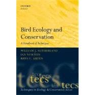 Bird Ecology and Conservation A Handbook of Techniques