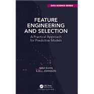 Feature Engineering and Selection